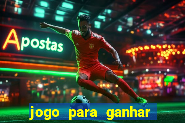 jogo para ganhar dinheiro de verdade no pix sem deposito